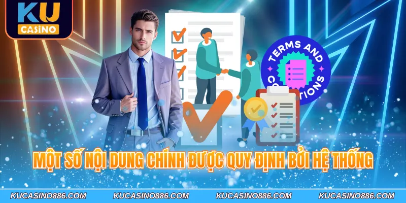 Một số nội dung chính được quy định bởi hệ thống