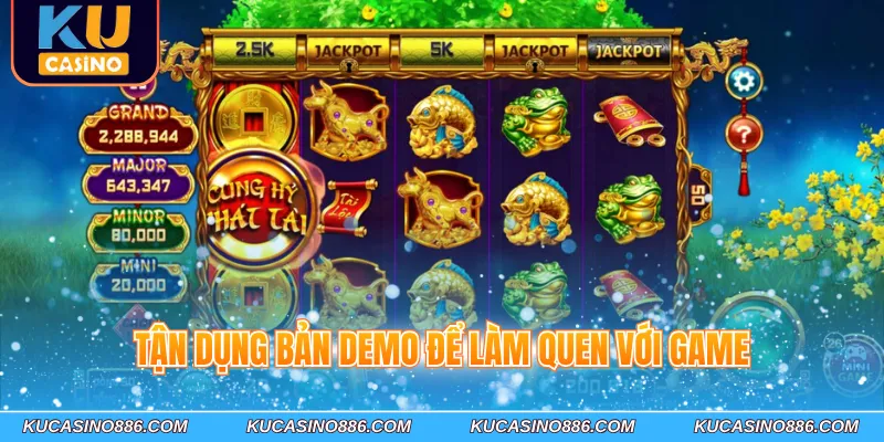 Tận dụng bản demo để làm quen với game
